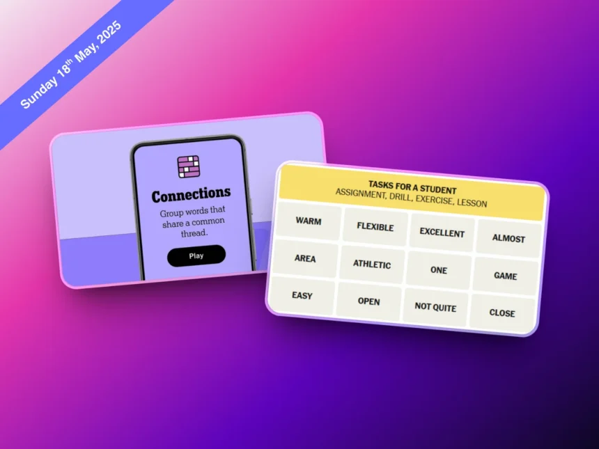 Daily NYT Connections 707 Puzzle hints 18 May 2025 - hashtechwave