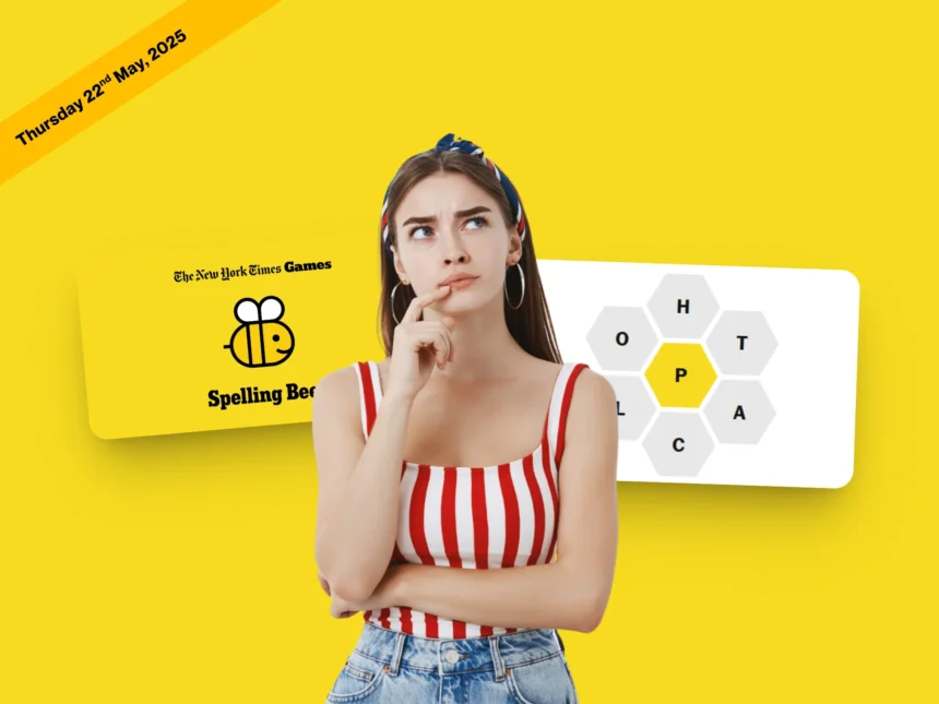 NYT Spelling Bee May 22, 2025 – Puzzle Answers & Pangram 1 NYT Spelling Bee answers 22 May 2025 and Pangram today