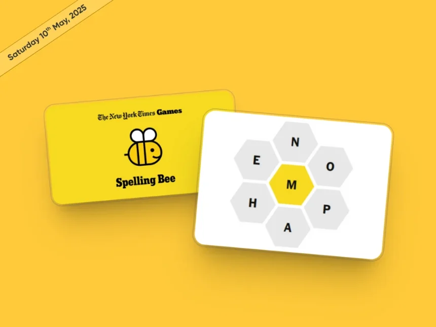 Today NYT Spelling Bee 10 May 2025 Answers and Pangram - Hashtechwave