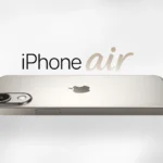Apple iPhone 17 & iPhone 17 Air