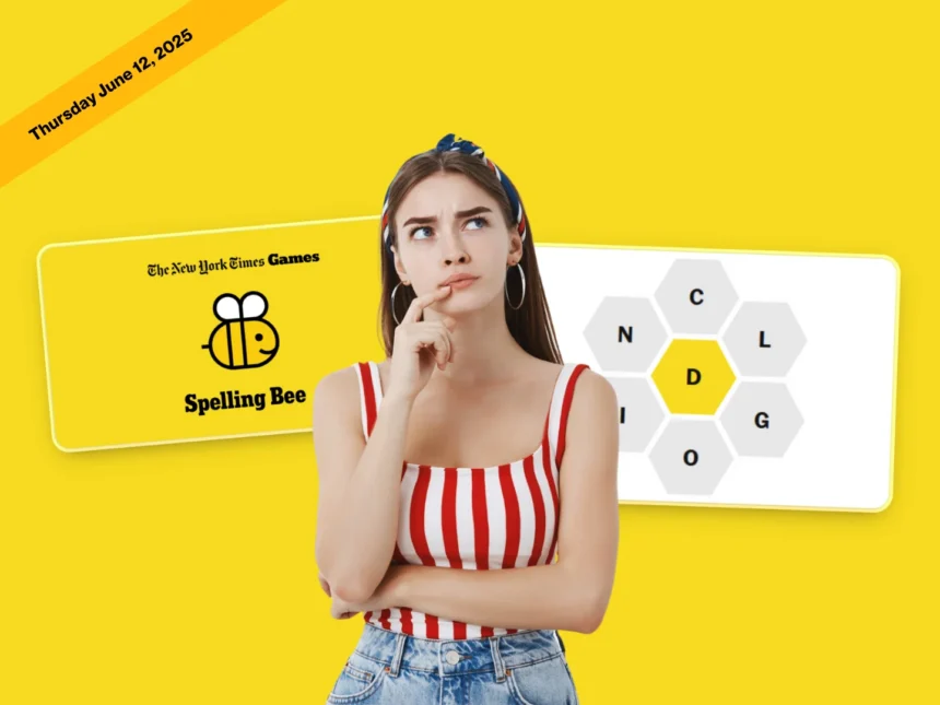 NYT Spelling Bee June 12, 2025 Answers & Pangram 1 NYT Spelling Bee answers June 12, 2025 and Pangram today