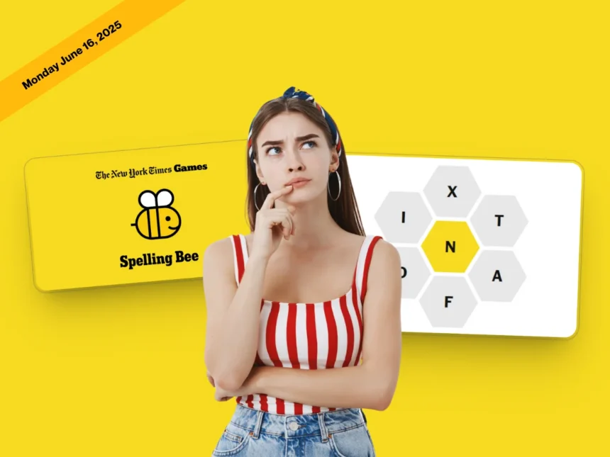 NYT Spelling Bee answers June 16, 2025 and Pangram today