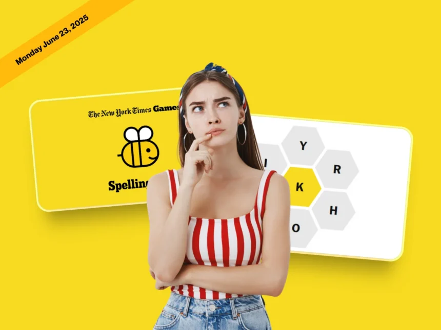 NYT Spelling Bee June 23, 2025 Answers & Pangram 1 NYT Spelling Bee answers June 23, 2025 and Pangram today