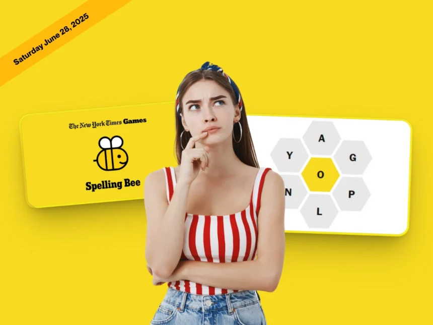 Discover NYT Spelling Bee June 28, 2025 Answers & Pangram 1 NYT Spelling Bee answers June 28, 2025 and Pangram today