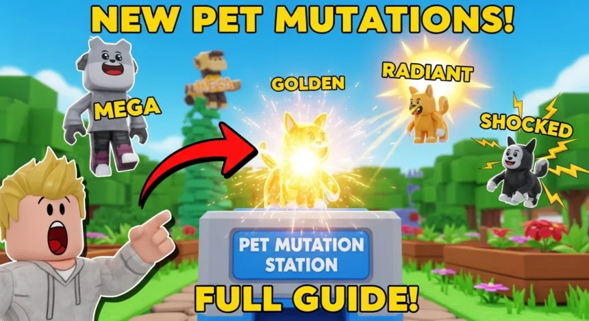 All Pet Mutations in Grow a Garden – Full Guide (October 2025) 1 All Pet Mutations in Grow a Garden