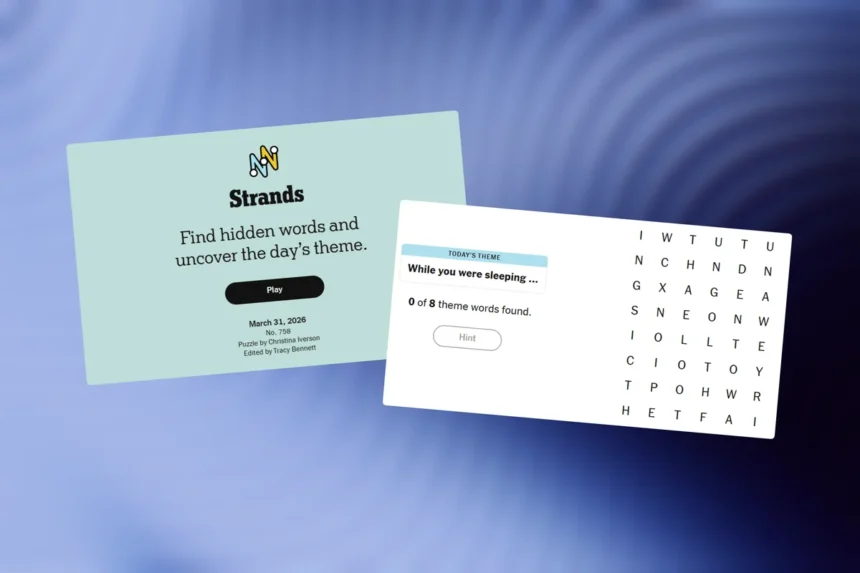 NYT Strands game #758 puzzle - March 31, 2026